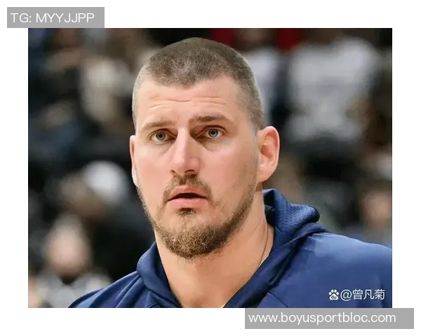 约基奇赛季数据亮眼即将迎战勇士期待精彩表现